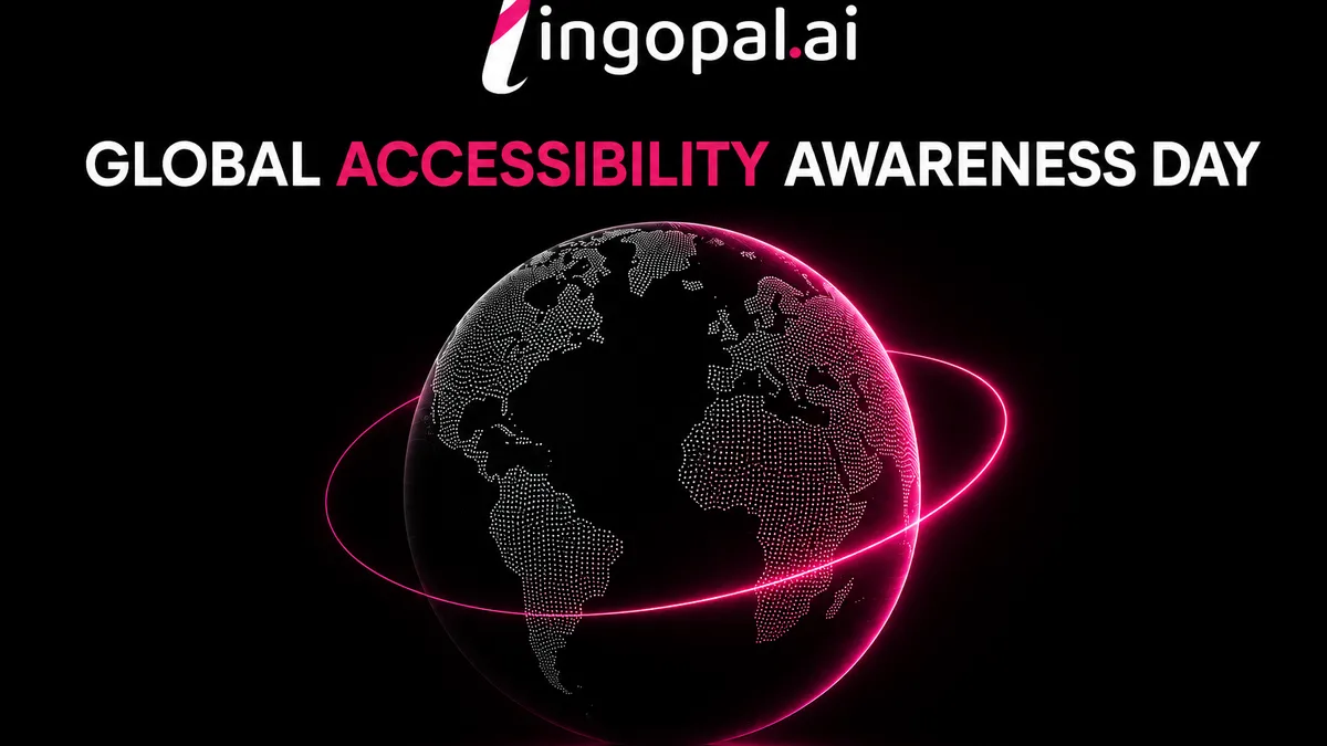 Global Accessibility Awareness Day (GAAD): Why Multilingual AI Communication Is Becoming Essential for Digital Accessibility