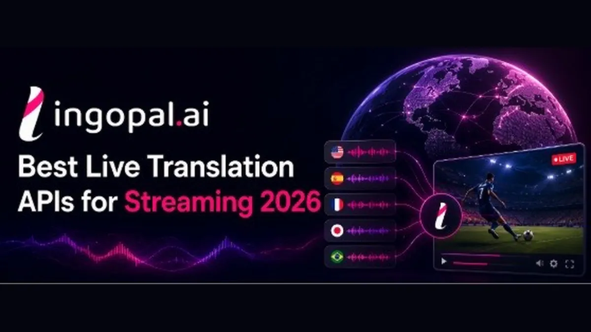 Best Live Translation APIs for Streaming 2026